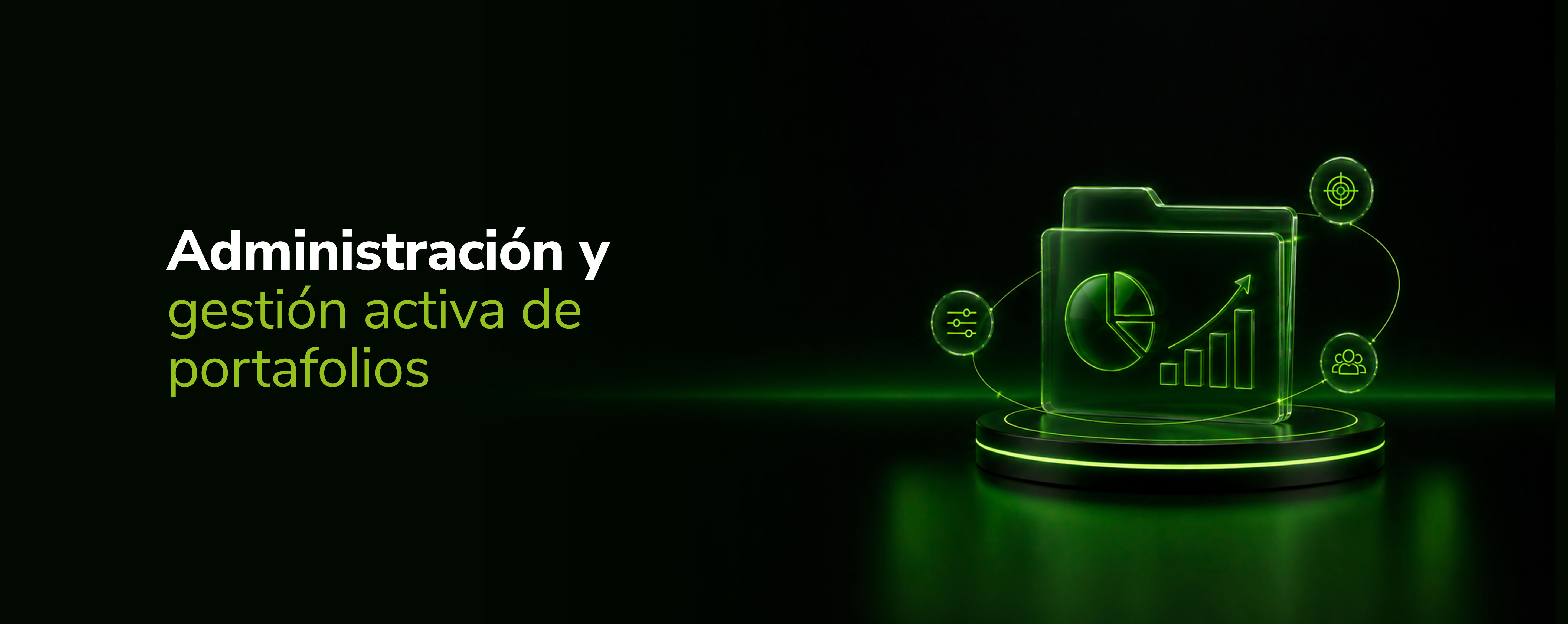 Administración y gestión activa de<br>portafolios